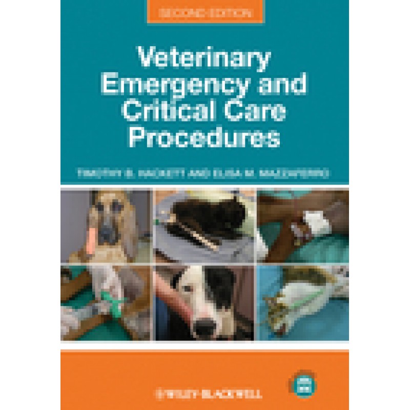 Veterinary Emergency and Critical Care Procedures, 2nd Edition